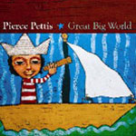 Great Big World - Pierce Pettis